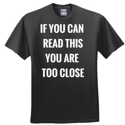 If You Can Read This You Are Too Close Thumbnail