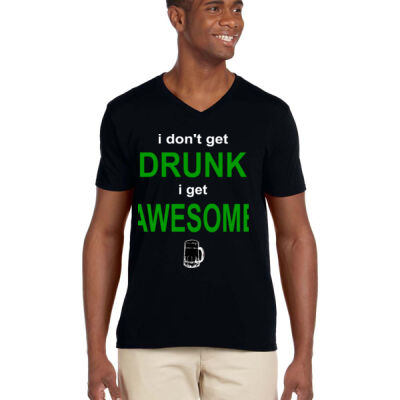 I Dont Get Drunk, I Get Awesome Thumbnail