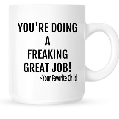 You're Doing A Freaking Great Job Mug Thumbnail